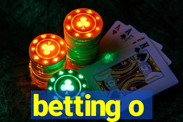 betting o