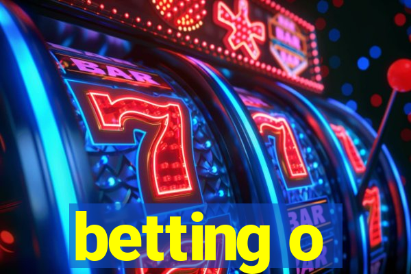 betting o