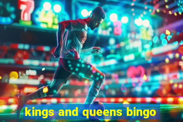 kings and queens bingo