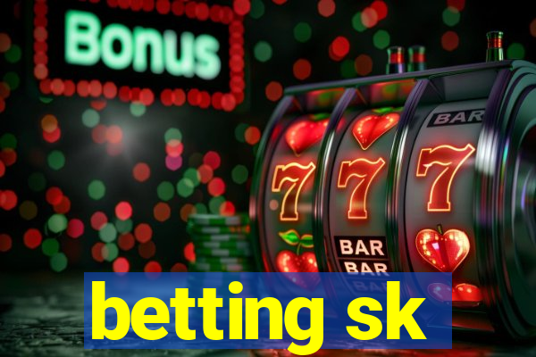 betting sk