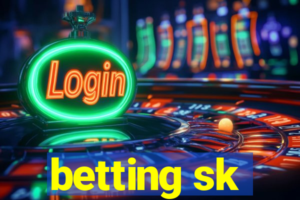 betting sk