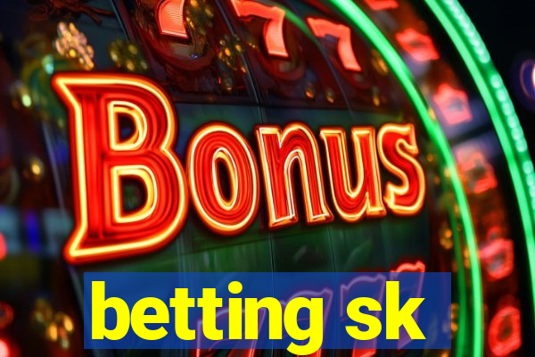 betting sk