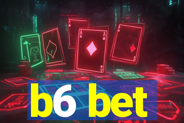 b6 bet