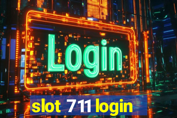 slot 711 login