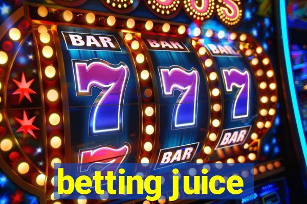 betting juice