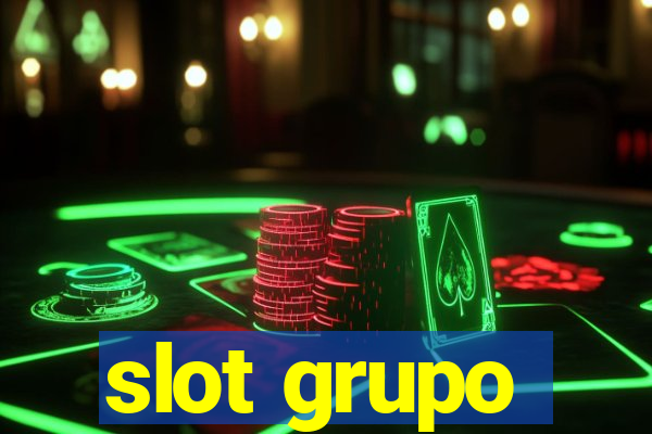 slot grupo