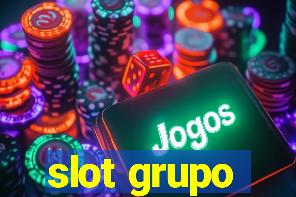 slot grupo