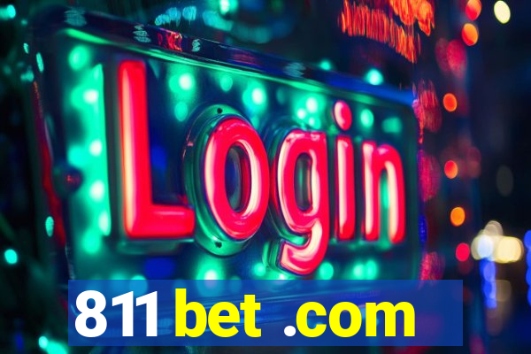 811 bet .com