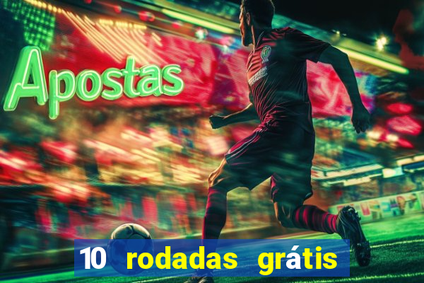 10 rodadas grátis fortune tiger