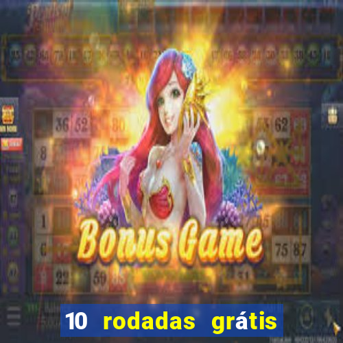 10 rodadas grátis fortune tiger