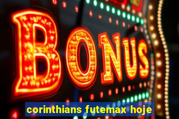 corinthians futemax hoje