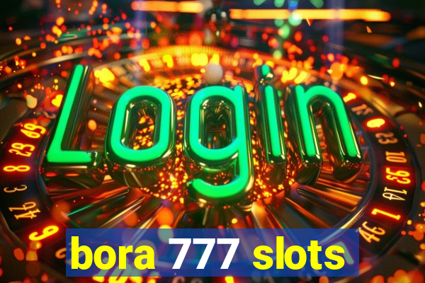 bora 777 slots