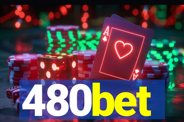 480bet