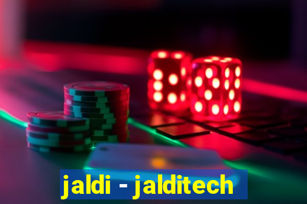 jaldi - jalditech