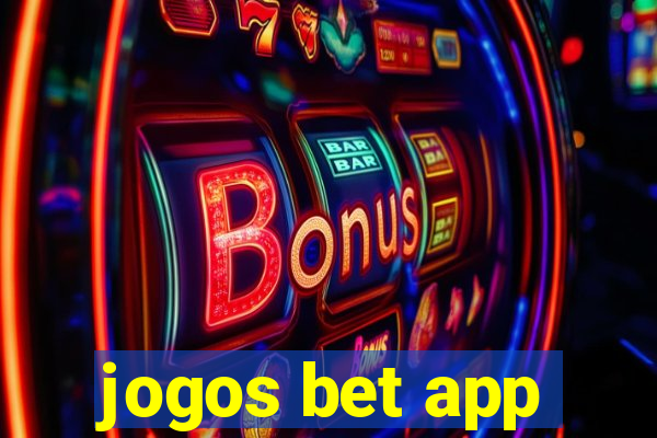 jogos bet app