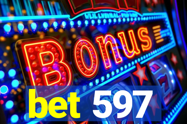 bet 597