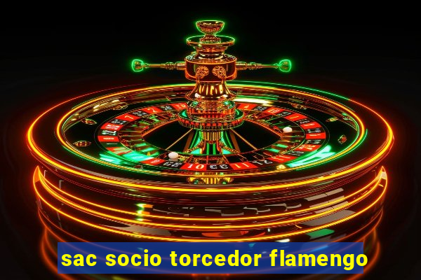 sac socio torcedor flamengo