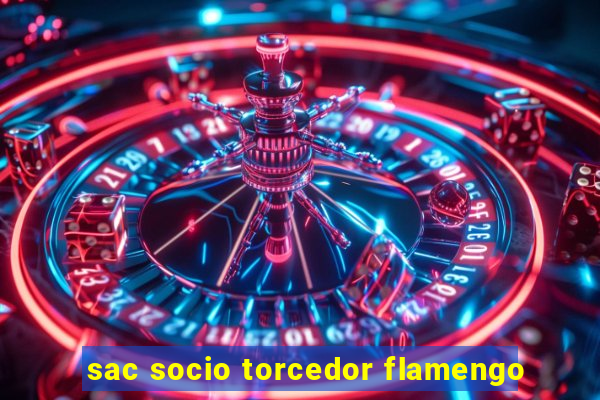 sac socio torcedor flamengo