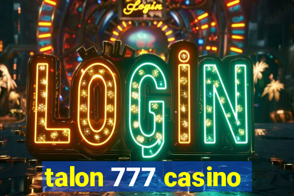 talon 777 casino