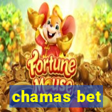 chamas bet