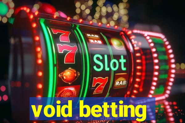 void betting