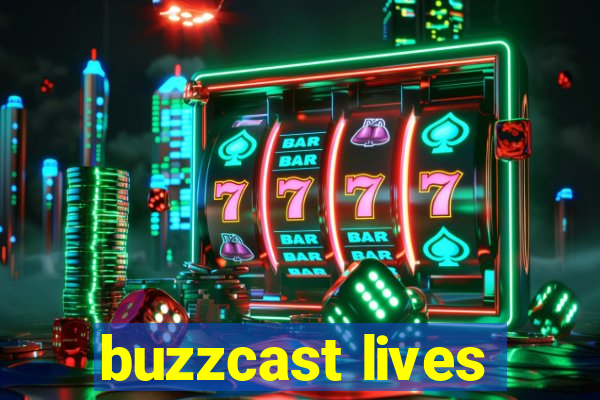 buzzcast lives