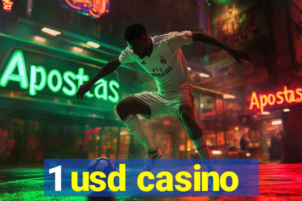 1 usd casino