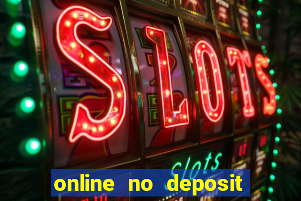 online no deposit bonus casinos