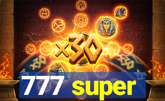 777 super