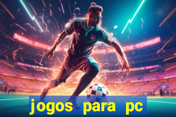 jogos para pc download gratis completo offline