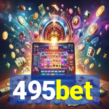 495bet