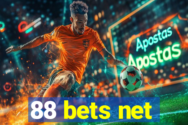 88 bets net