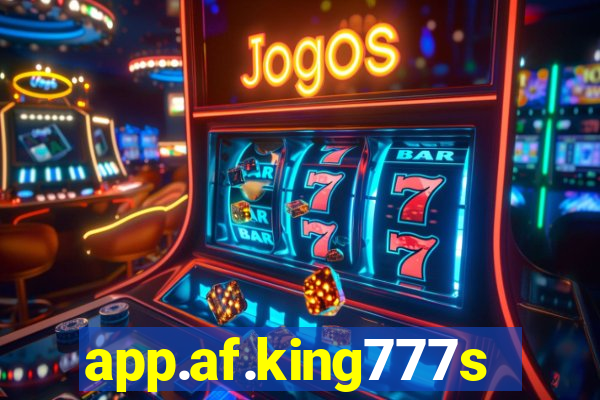 app.af.king777slots&gl