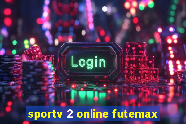 sportv 2 online futemax