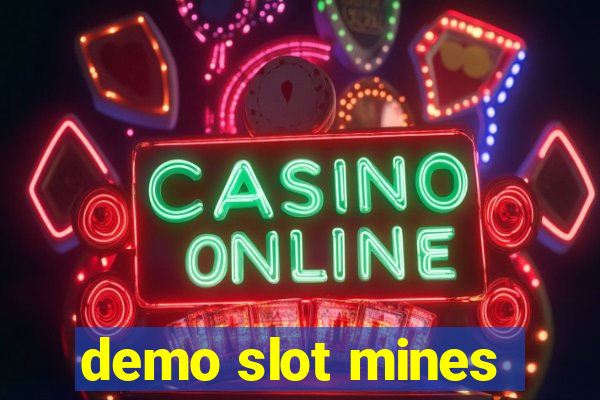 demo slot mines