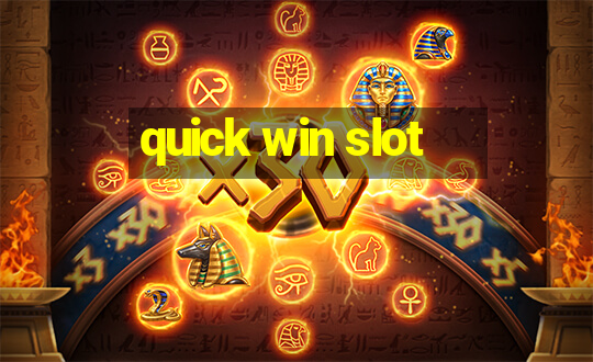 quick win slot