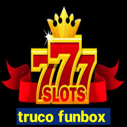 truco funbox