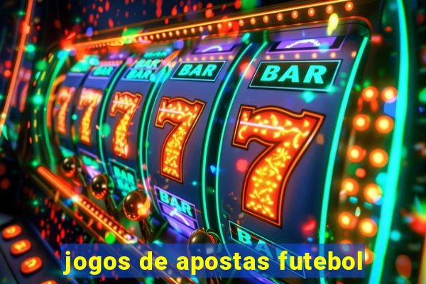 jogos de apostas futebol