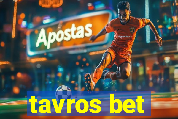 tavros bet