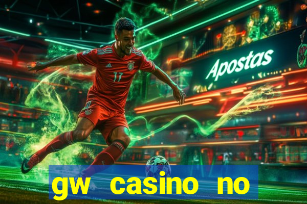 gw casino no deposit bonus