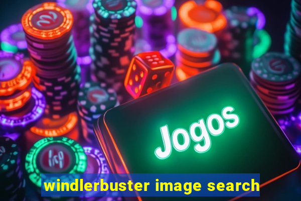 windlerbuster image search