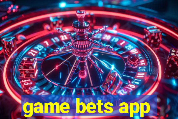 game bets app