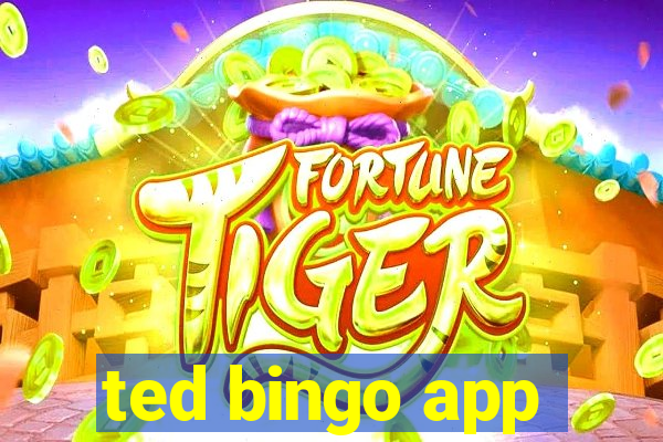 ted bingo app