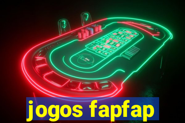 jogos fapfap