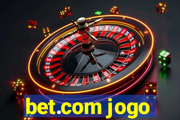 bet.com jogo