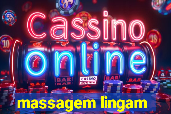 massagem lingam