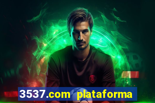 3537.com plataforma de jogos