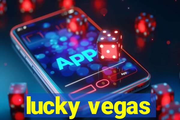 lucky vegas