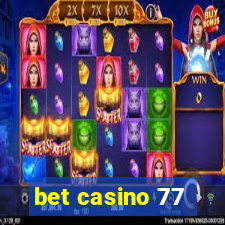 bet casino 77