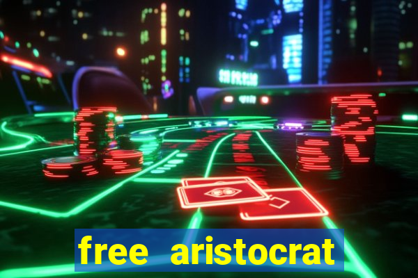 free aristocrat slot games